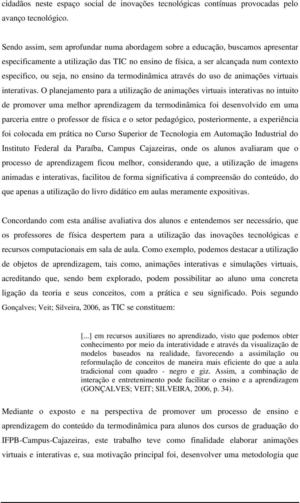 da termodinâmica através do uso de animações virtuais interativas.