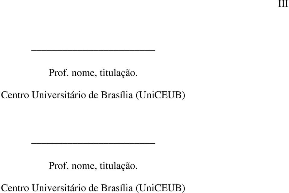 (UniCEUB) Prof. nome, titulação.