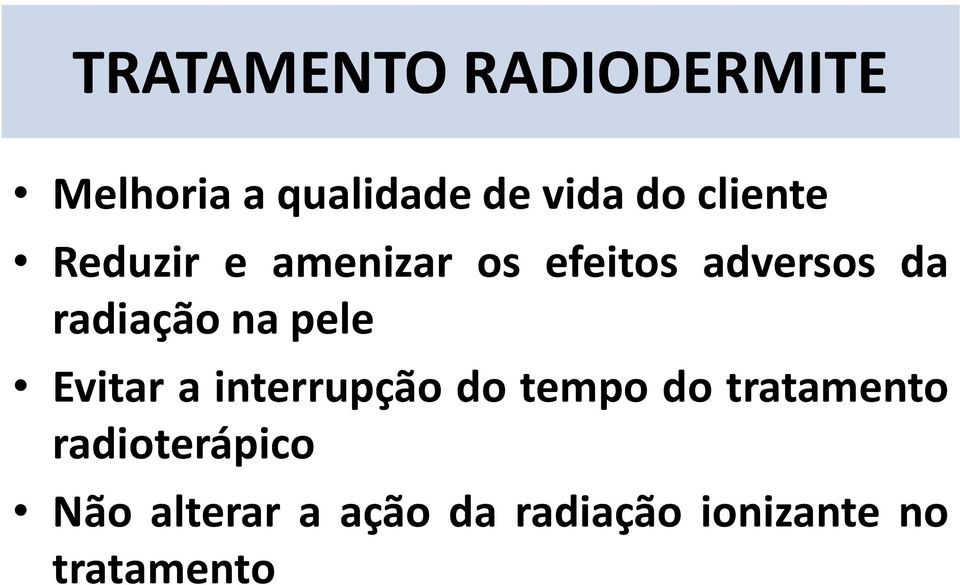 pele Evitar a interrupção do tempo do tratamento