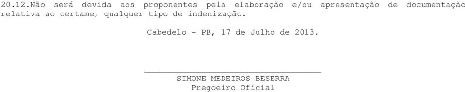 apresentação de documentação relativa ao certame,