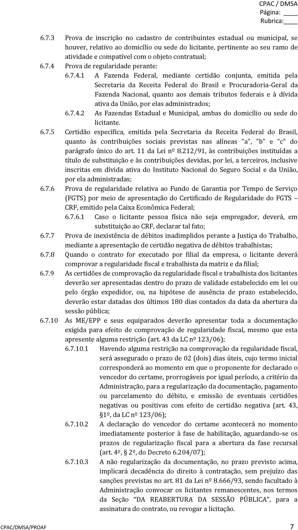 Prova de regularidade perante: 6.7.4.