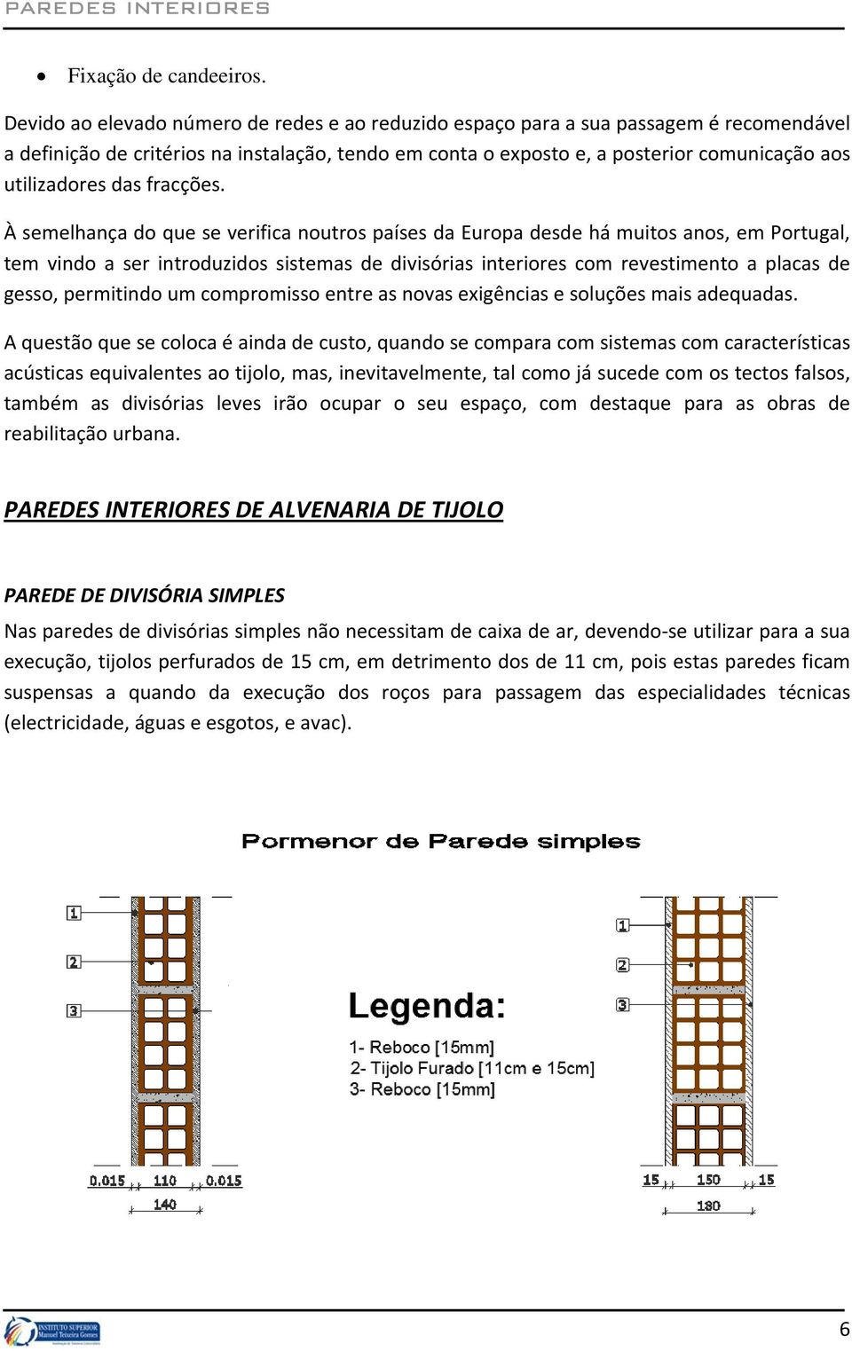 das fracções.