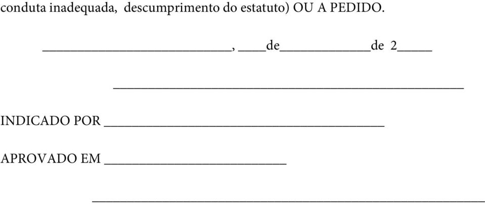 estatuto) OU A PEDIDO.