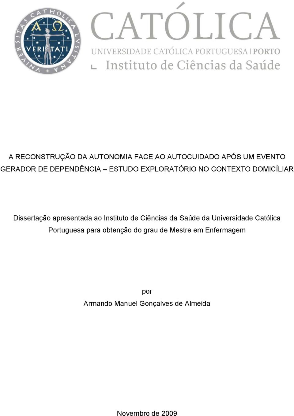 Instituto de Ciências da Saúde da Universidade Católica Portuguesa para obtenção