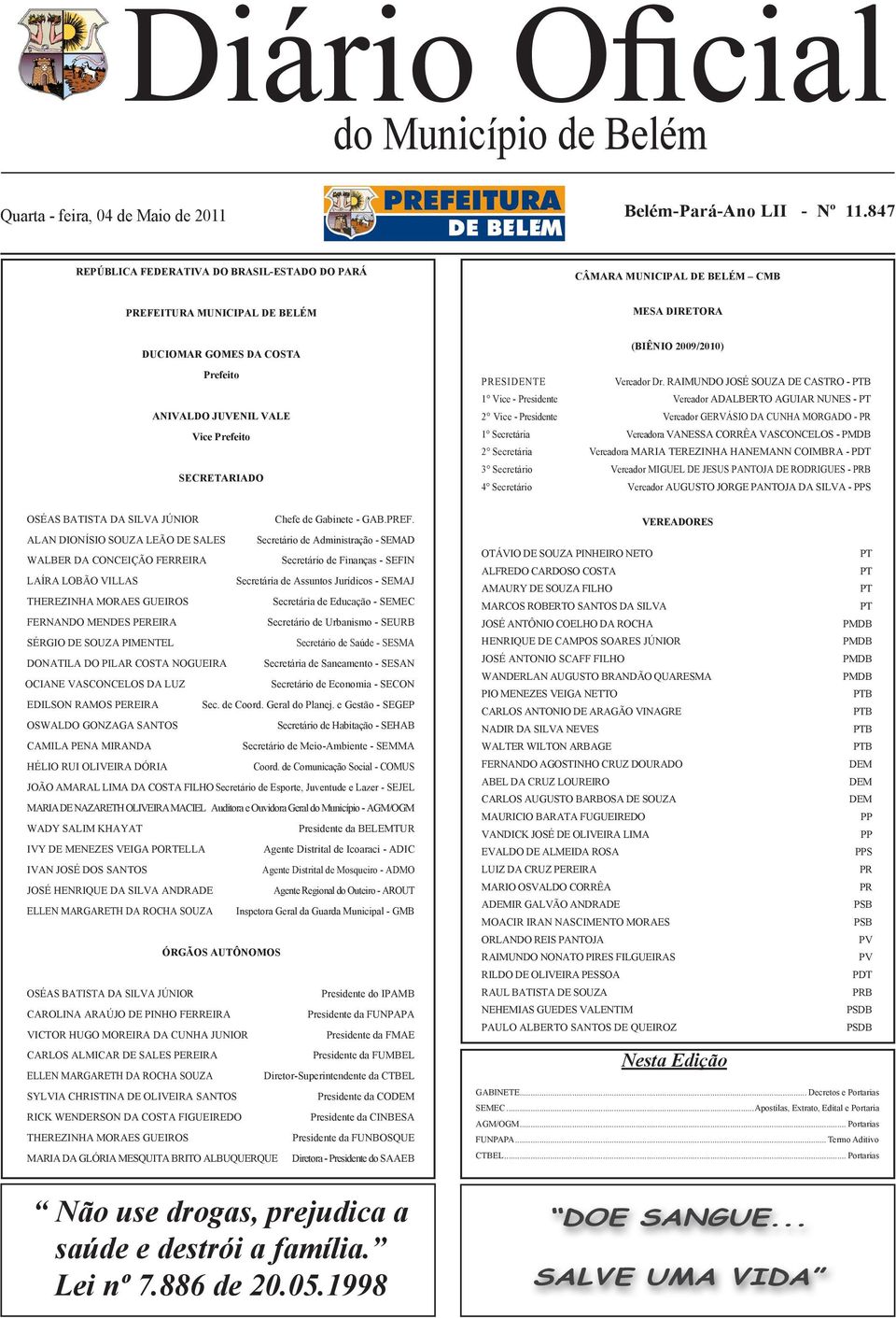 2009/2010) PRESIDENTE Vereador Dr.