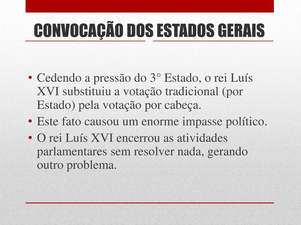 cabeça. Este fato causou um enorme impasse político.