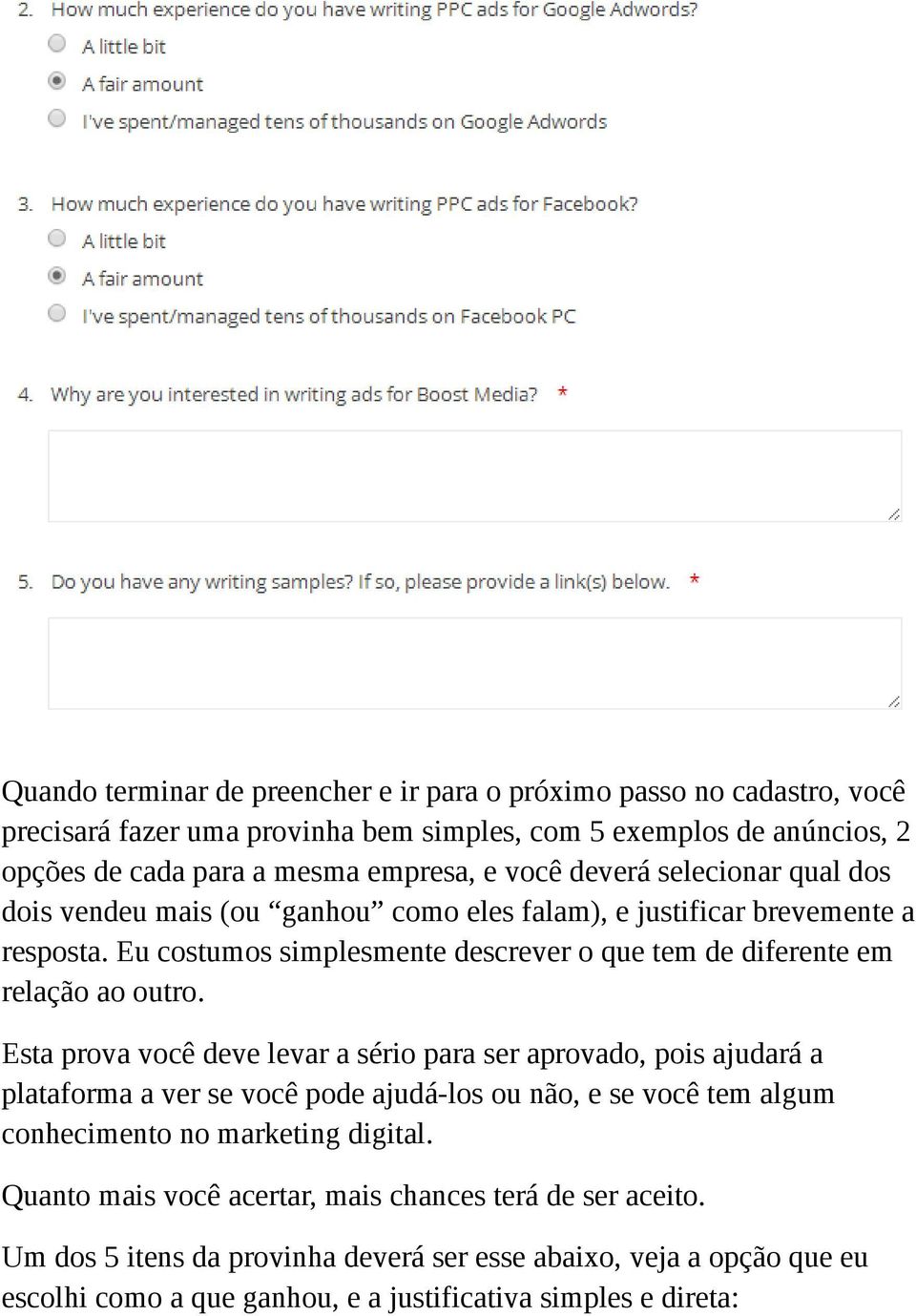 Eu costumos simplesmente descrever o que tem de diferente em relação ao outro.