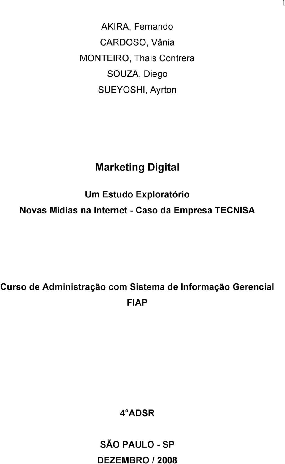 na Internet - Caso da Empresa TECNISA Curso de Administração com