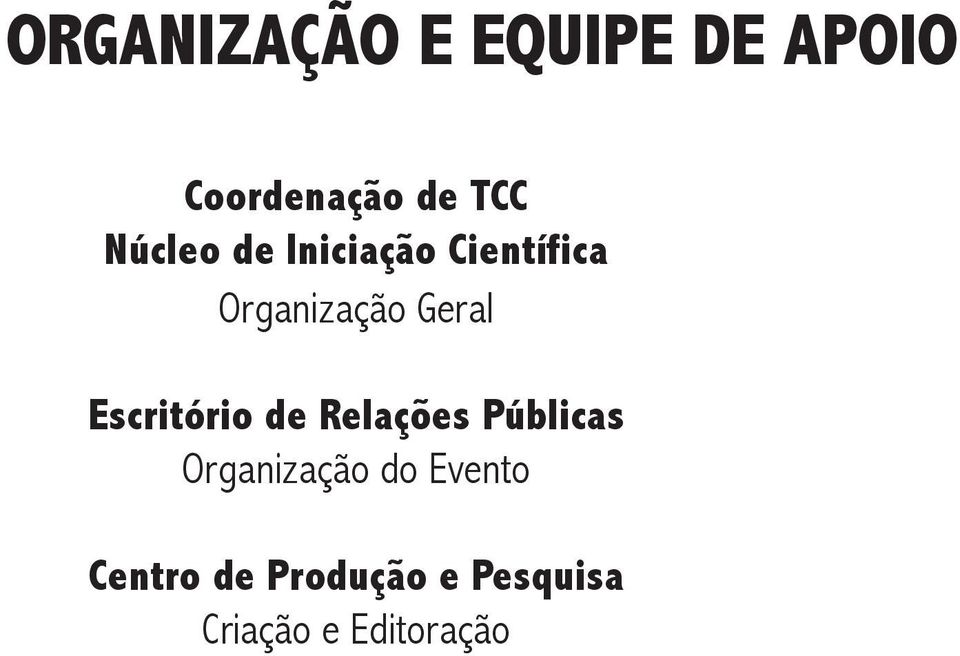 Escritório de Relações Públicas Organização do