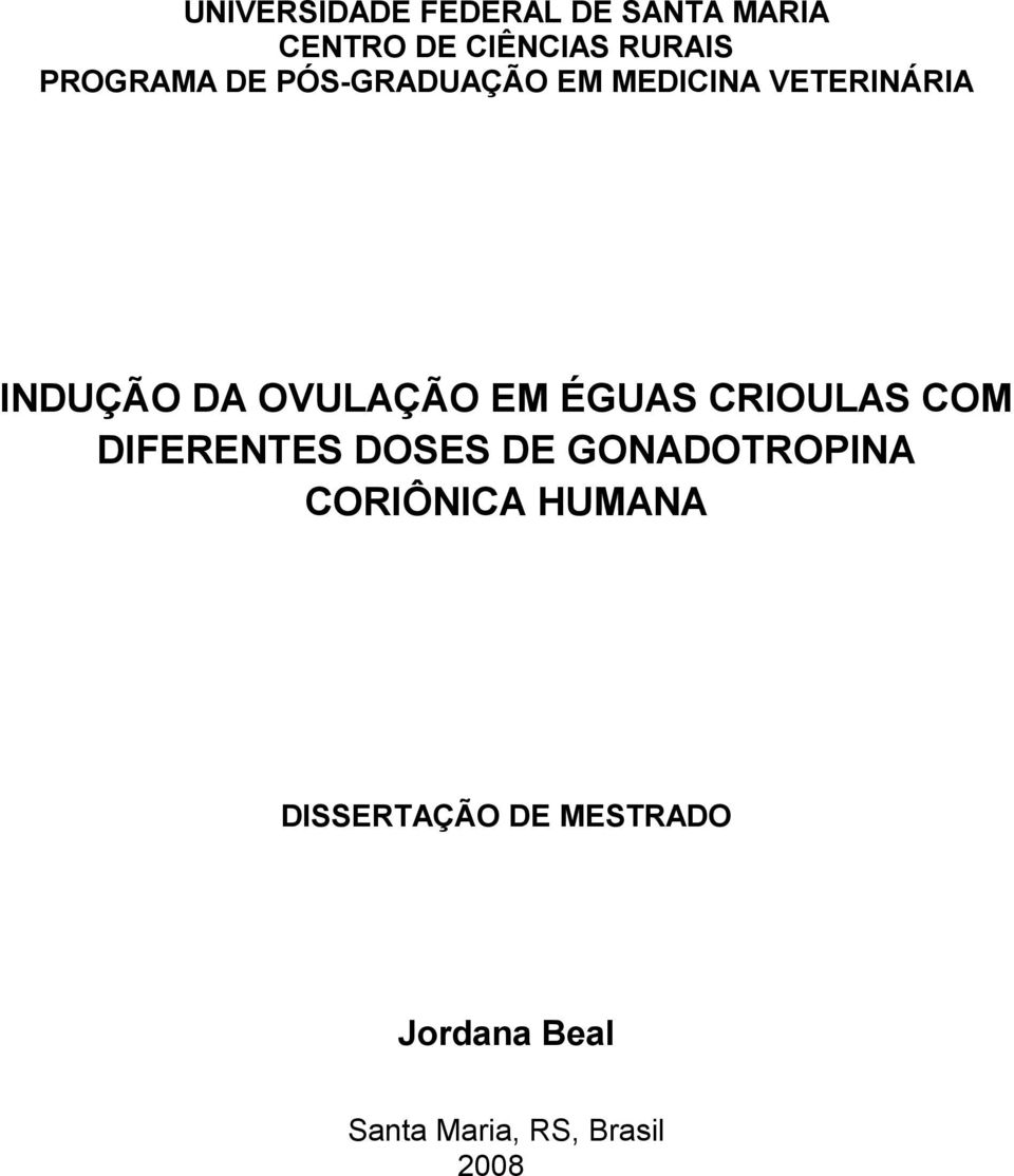 OVULAÇÃO EM ÉGUAS CRIOULAS COM DIFERENTES DOSES DE GONADOTROPINA