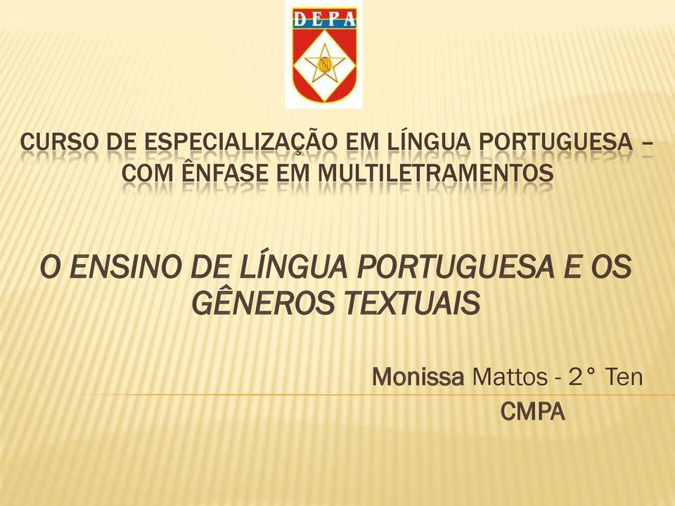 MULTILETRAMENTOS O ENSINO DE LÍNGUA