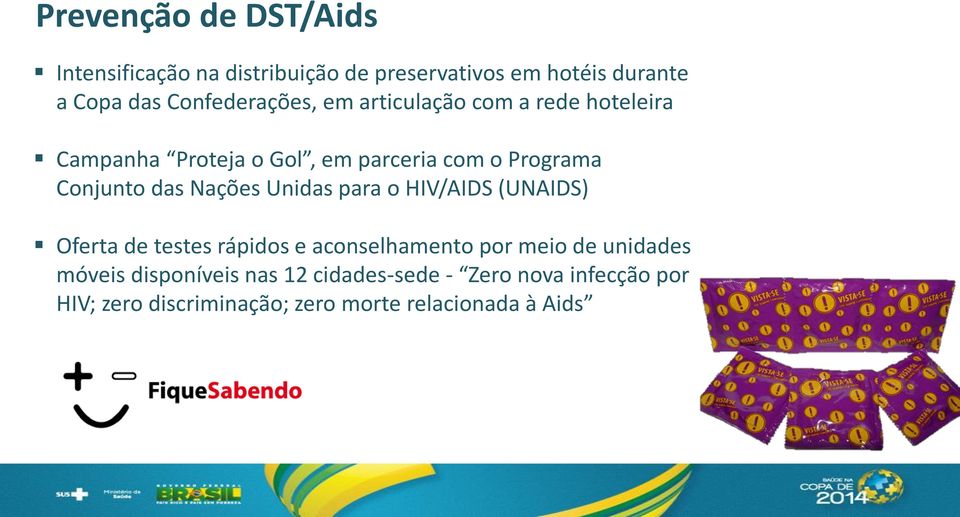 Conjunto das Nações Unidas para o HIV/AIDS (UNAIDS) Oferta de testes rápidos e aconselhamento por meio de