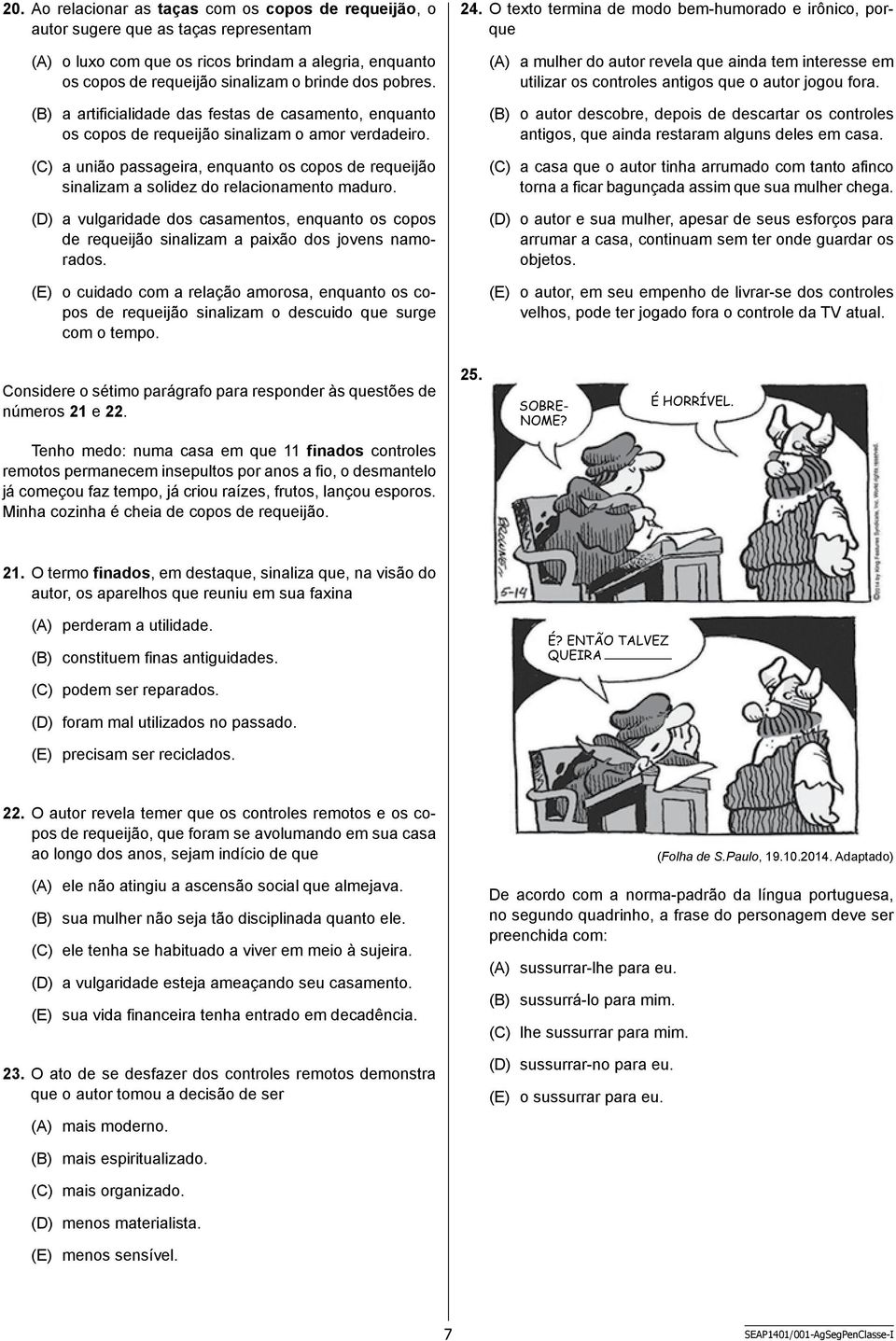 (C) a união passageira, enquanto os copos de requeijão sinalizam a solidez do relacionamento maduro.