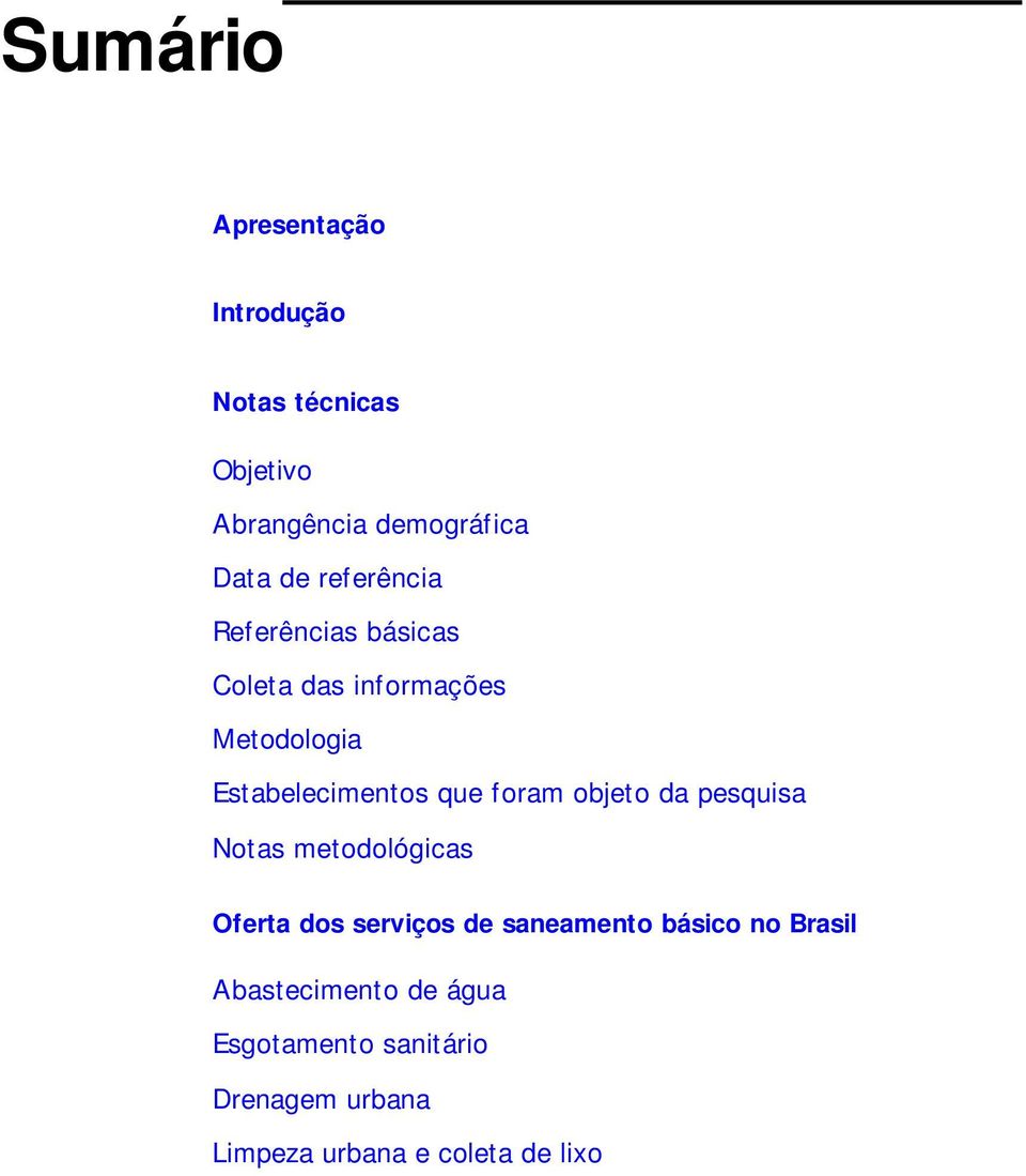 foram objto da psquisa Notas mtodológicas Ofrta dos srviços d sanamnto básico no