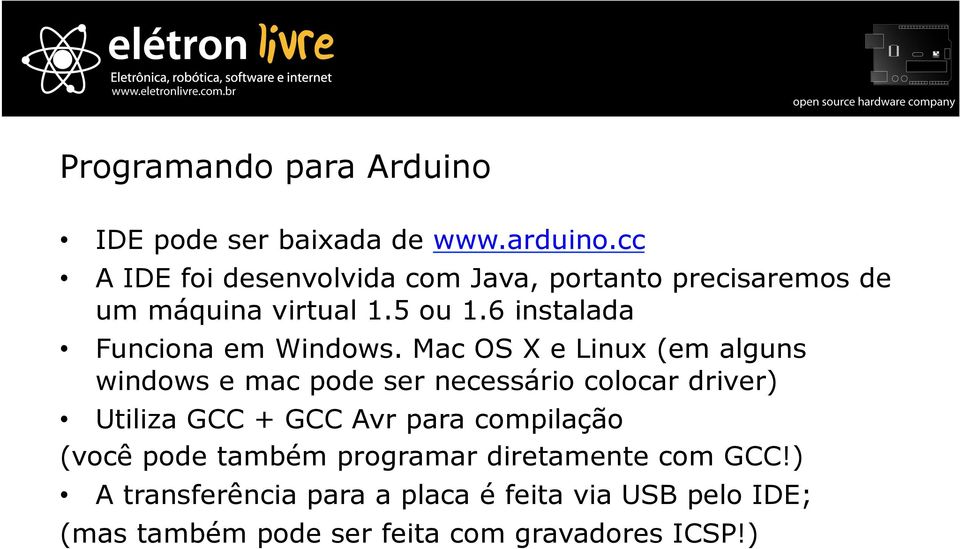 6 instalada Funciona em Windows.