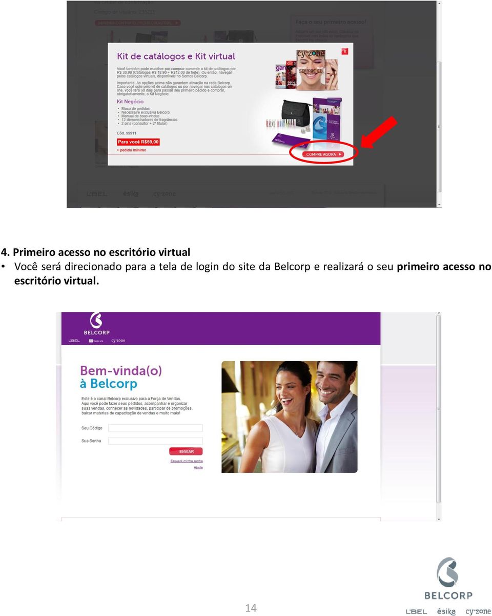 login do site da Belcorp e realizará o