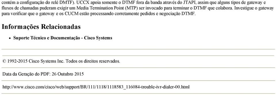 (MTP) ser invocado para terminar o DTMF que colabora.