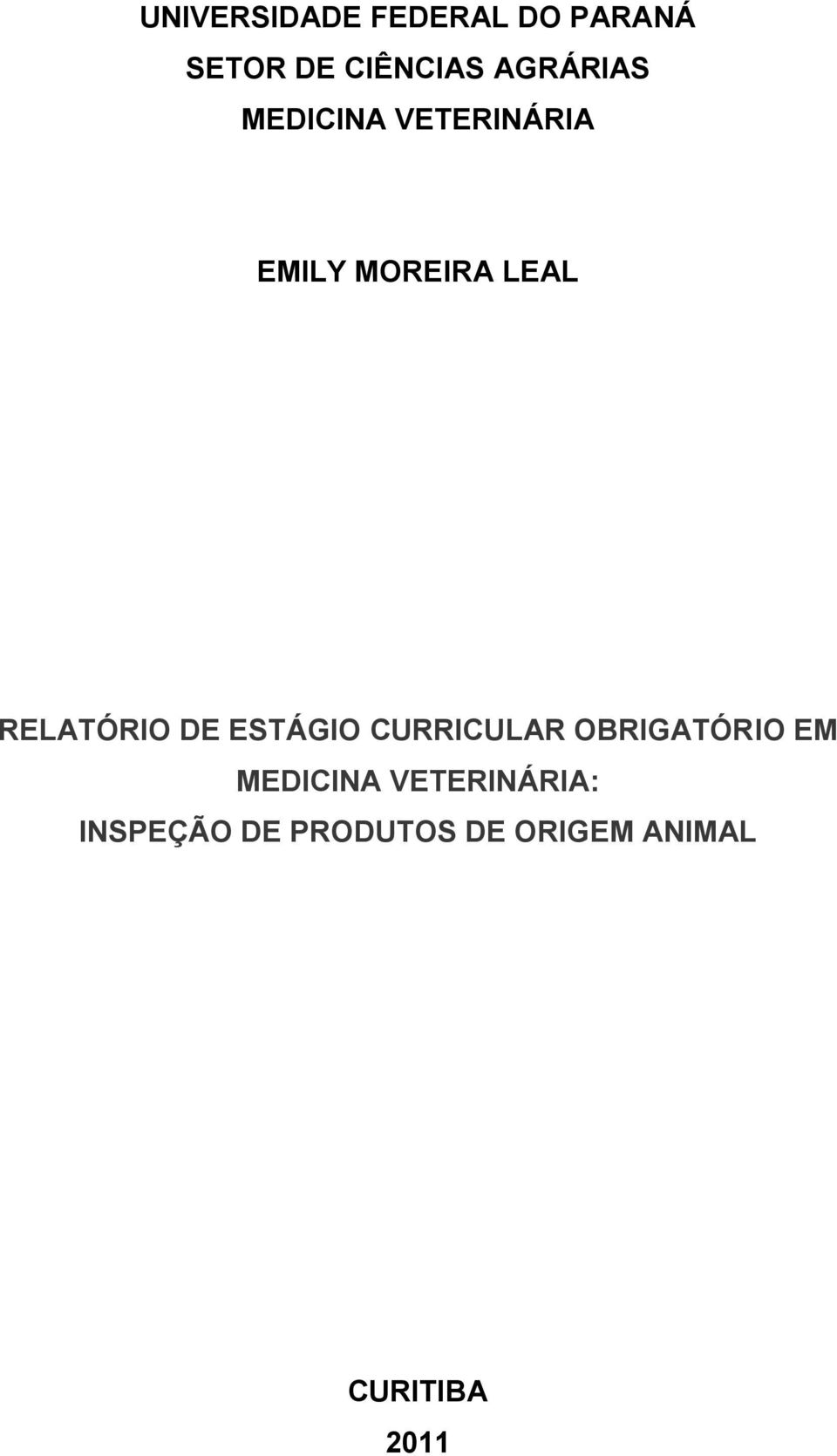 RELATÓRIO DE ESTÁGIO CURRICULAR OBRIGATÓRIO EM