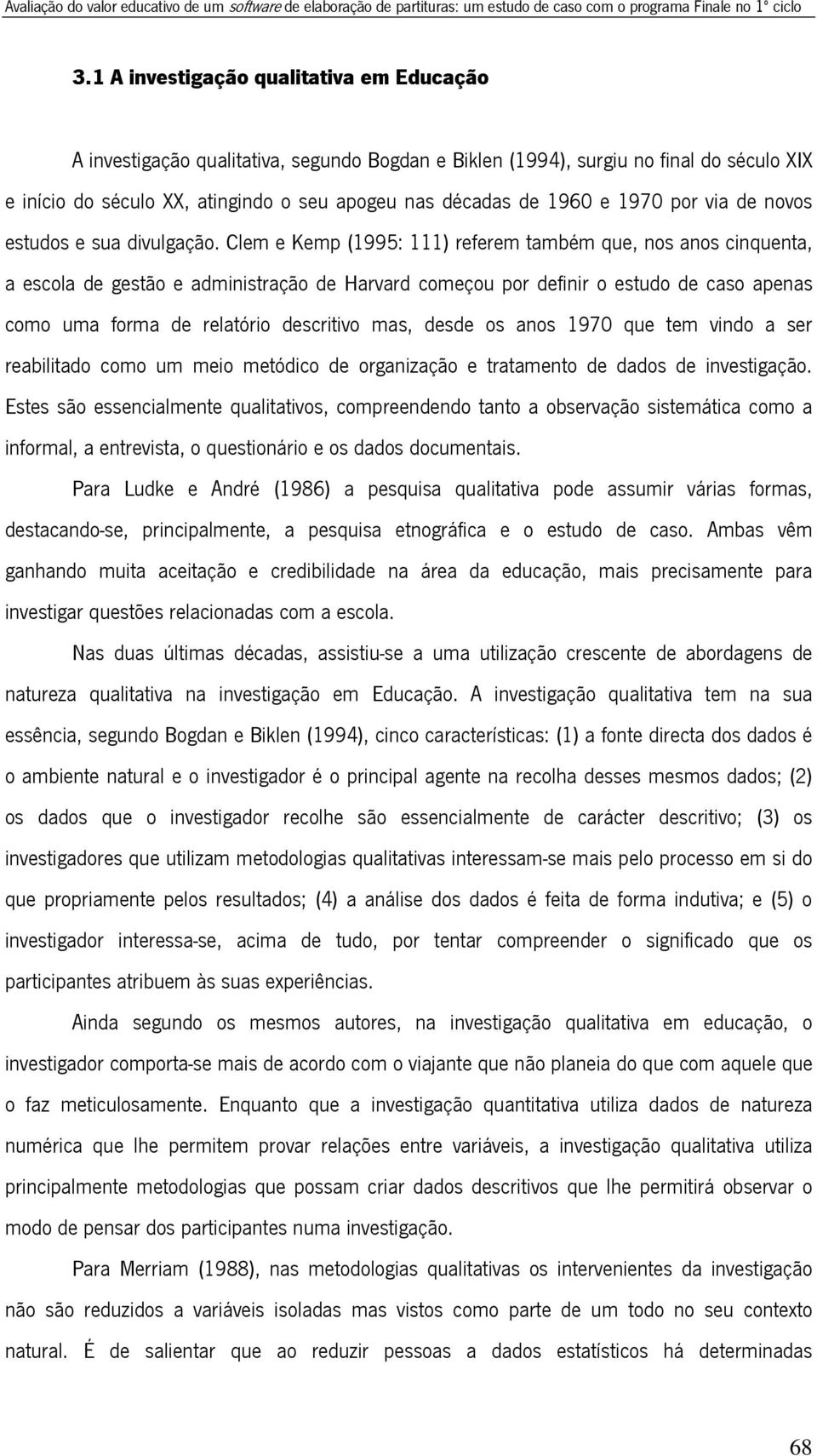 1970 por via de novos estudos e sua divulgação.