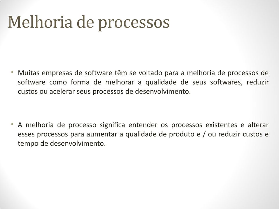 processos de desenvolvimento.