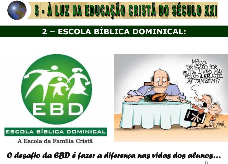 da EBD é fazer a