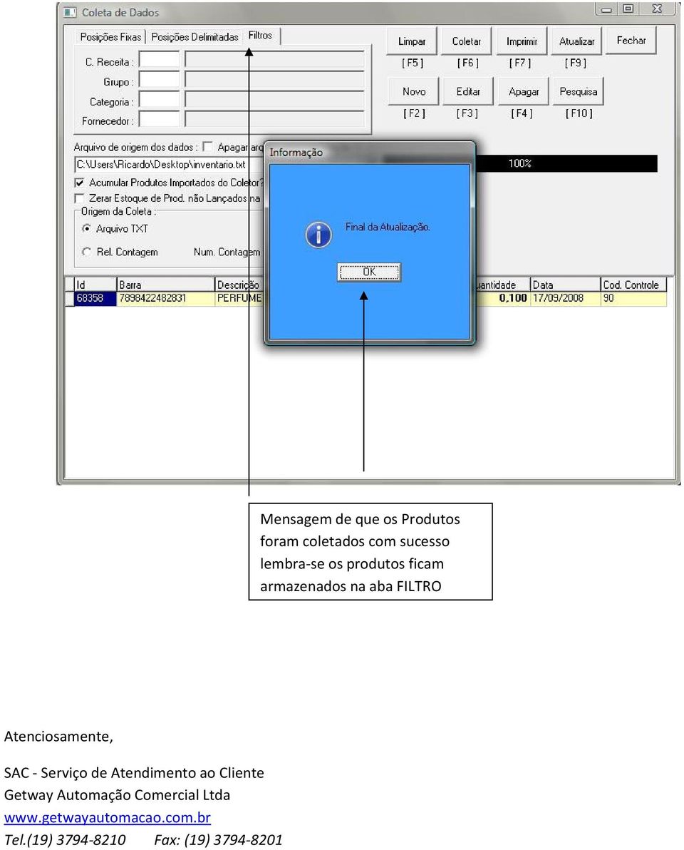 Serviço de Atendimento ao Cliente Getway Automação Comercial Ltda