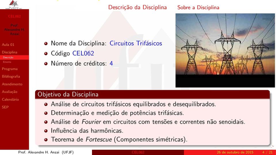 Determinação e medição de potências trifásicas.