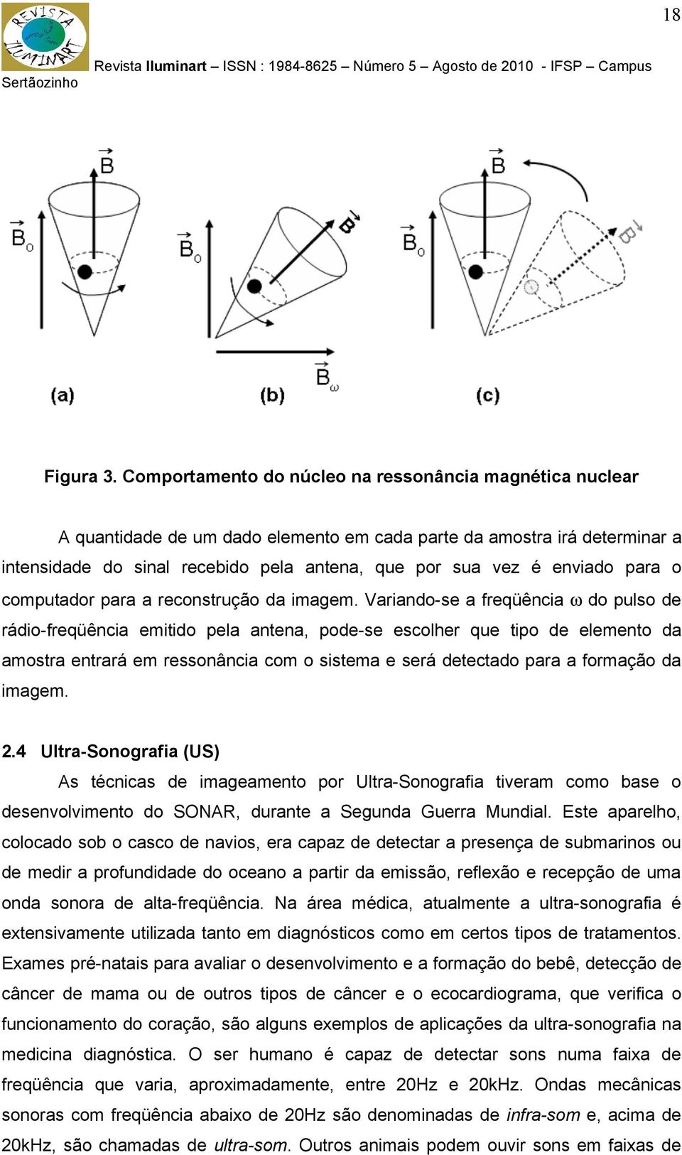 enviado para o computador para a reconstrução da imagem.