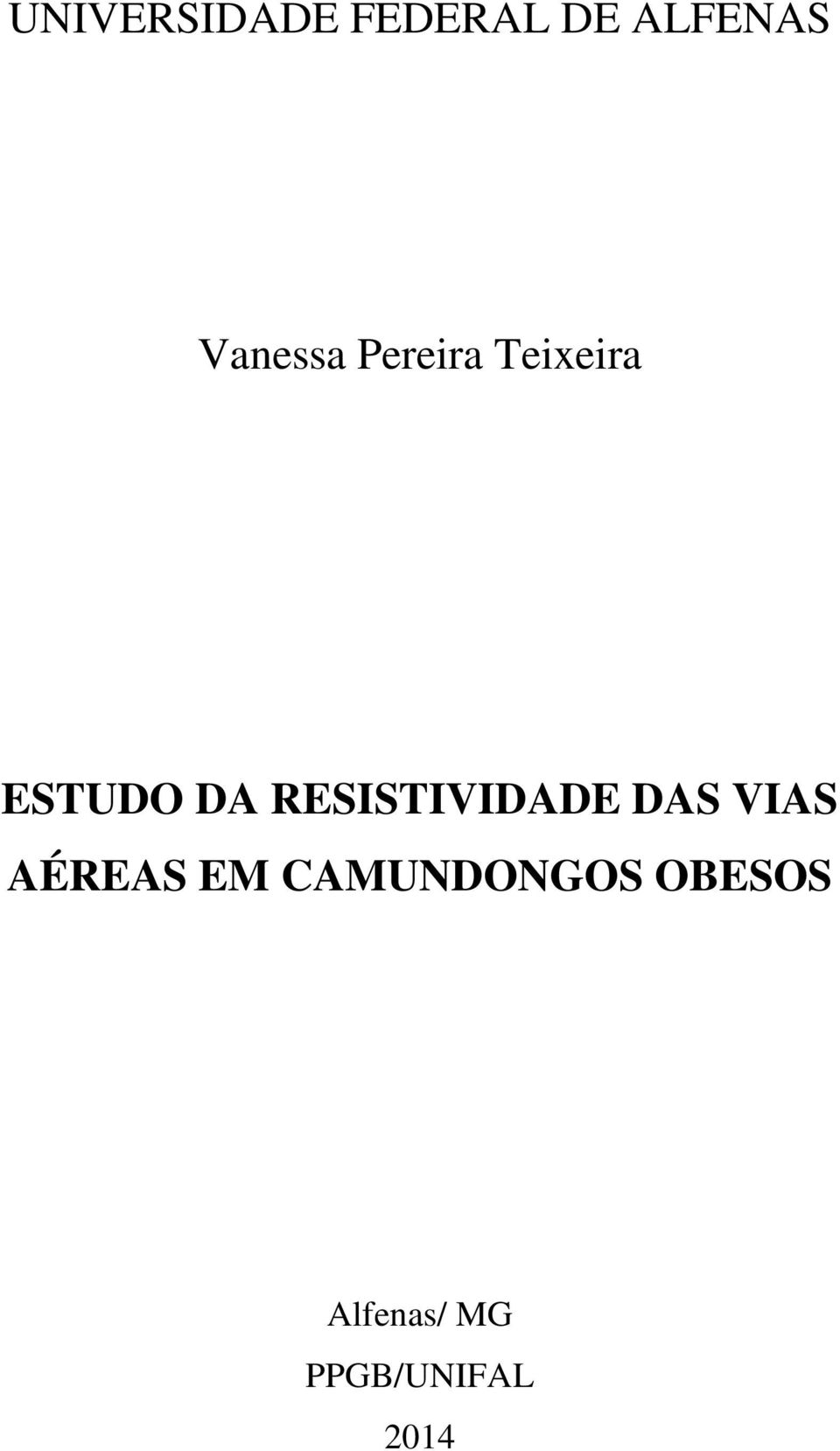 RESISTIVIDADE DAS VIAS AÉREAS EM