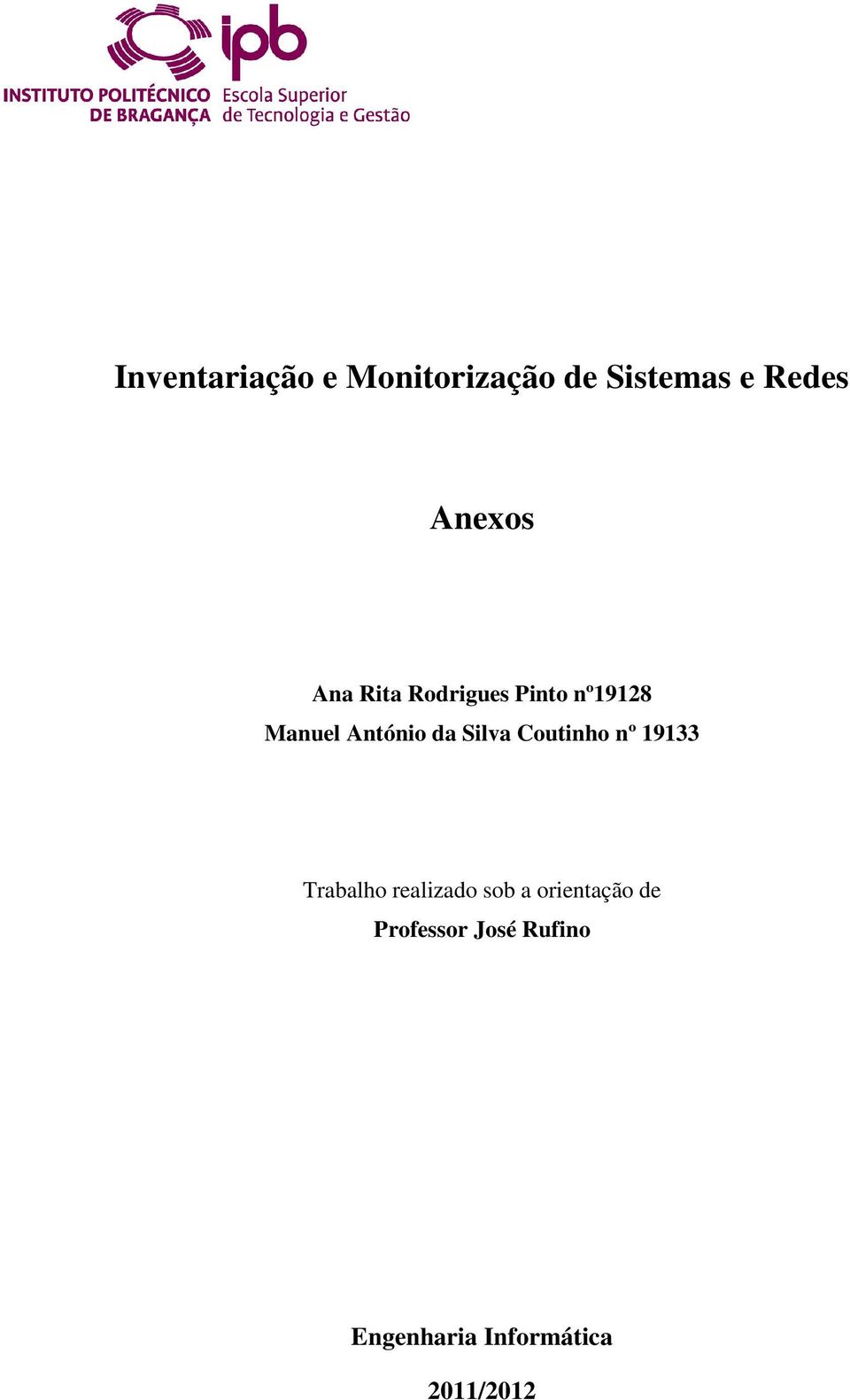 Coutinho nº 19133 Trabalho realizado sob a orientação de