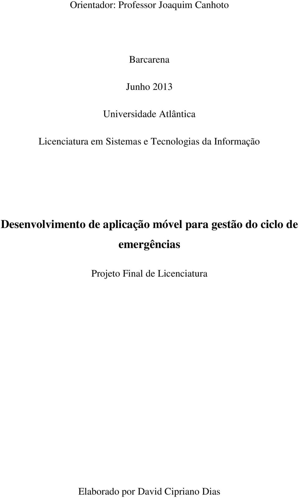 Informação Desenvolvimento de aplicação móvel para gestão do ciclo