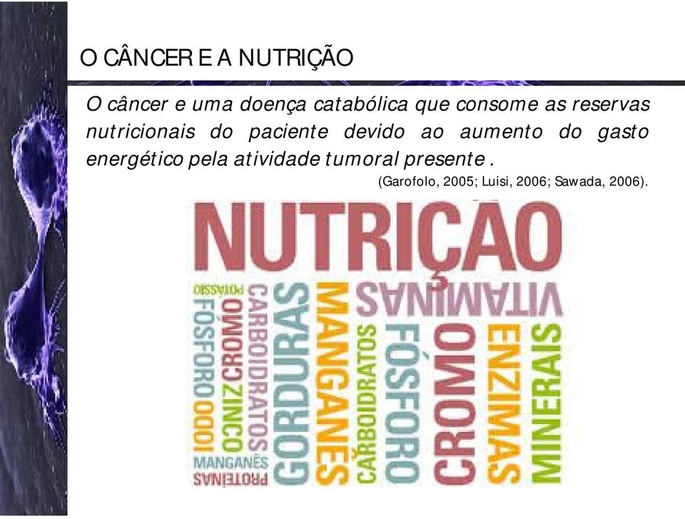 devido ao aumento do gasto energético pela atividade