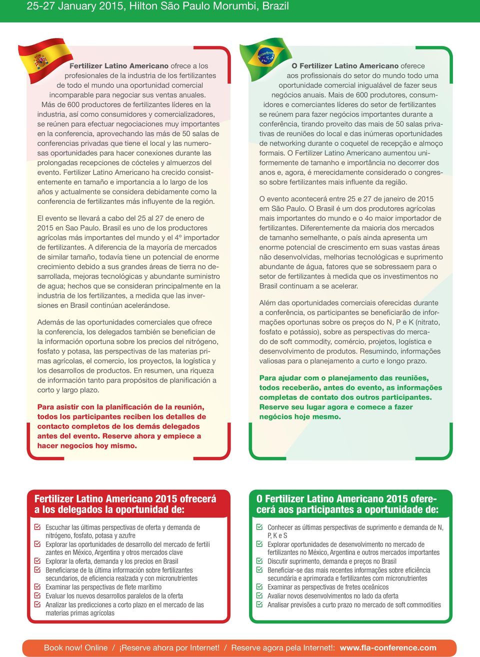 Más de 600 productores de fertilizantes líderes en la industria, así como consumidores y comercializadores, se reúnen para efectuar negociaciones muy importantes en la conferencia, aprovechando las