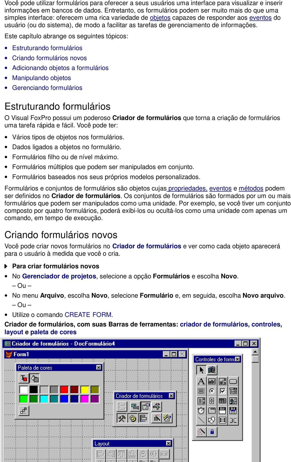 as tarefas de gerenciamento de informações.