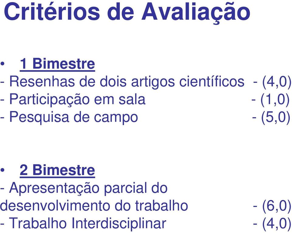 de campo - (5,0) 2 Bimestre - Apresentação parcial do