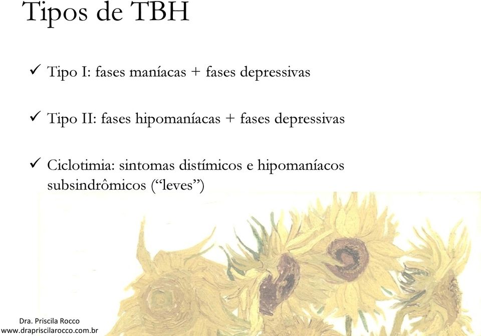 fases depressivas ü Ciclotimia: sintomas