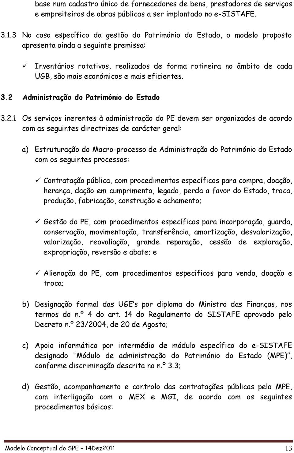 económicos e mais eficientes. 3.2 