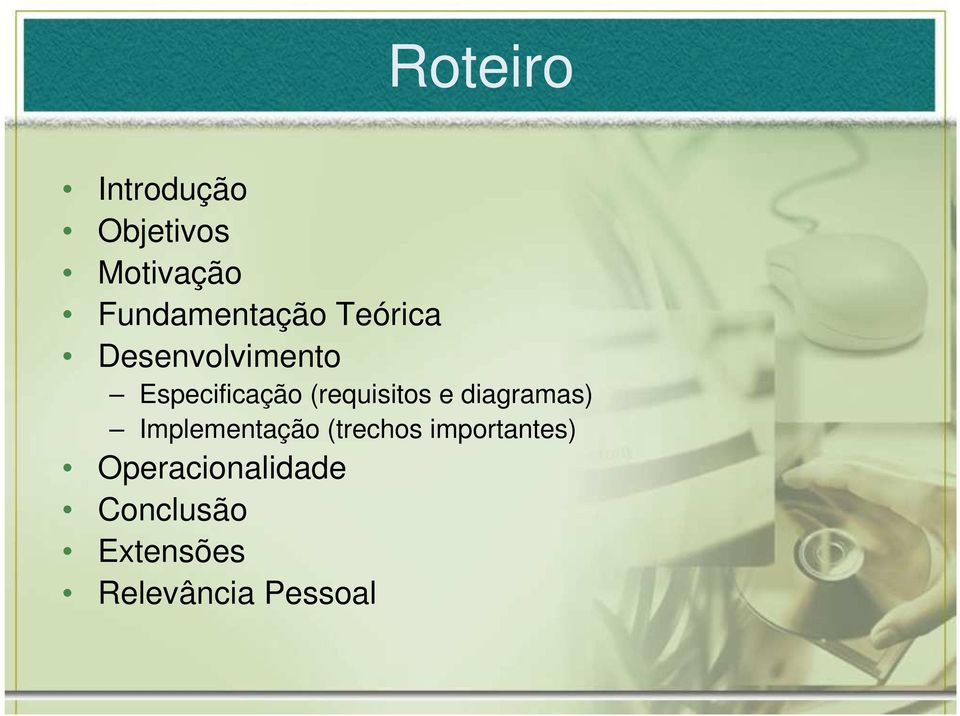 (requisitos e diagramas) Implementação (trechos