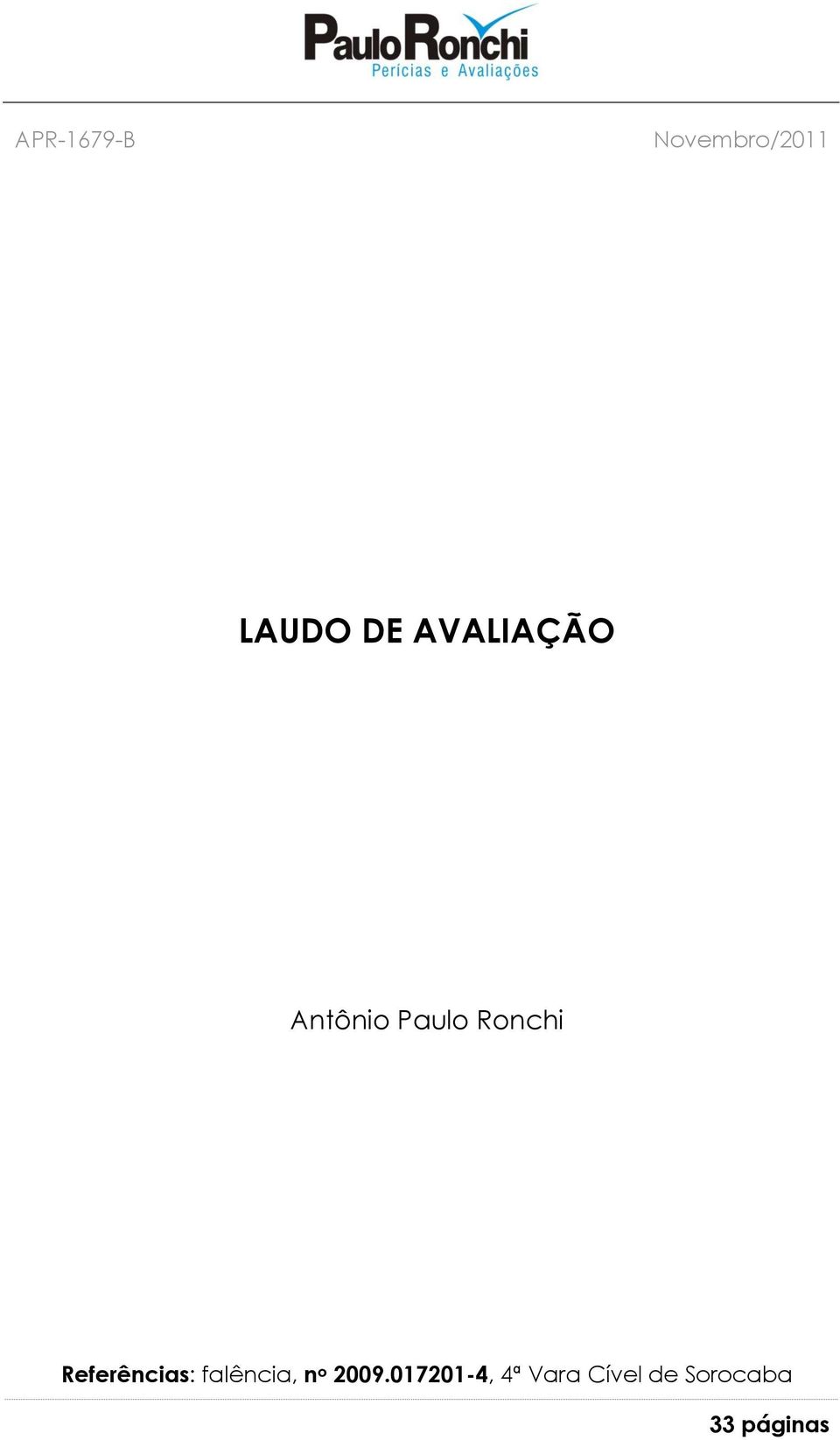 Referências: falência, n o 2009.