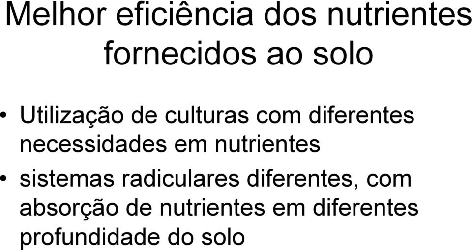 em nutrientes sistemas radiculares diferentes, com