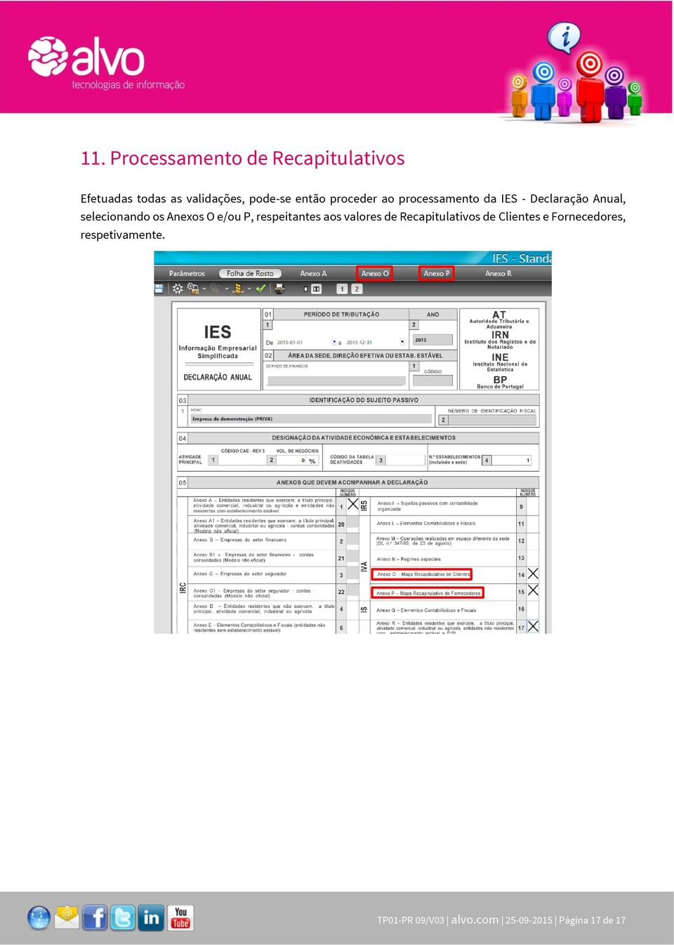 Anexos O e/ou P, respeitantes aos valores de Recapitulativos de Clientes e