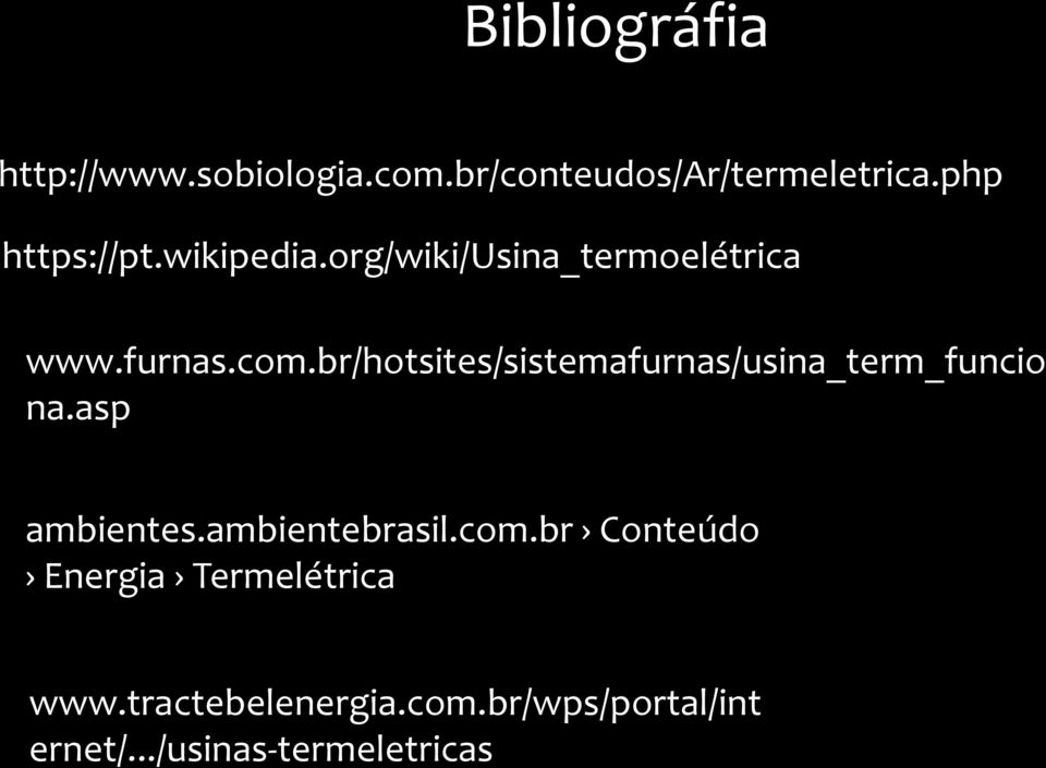 br/hotsites/sistemafurnas/usina_term_funcio na.asp ambientes.ambientebrasil.com.