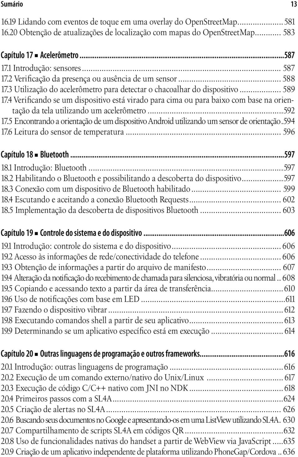 4 Verificando se um dispositivo está virado para cima ou para baixo com base na orientação da tela utilizando um acelerômetro...592 17.