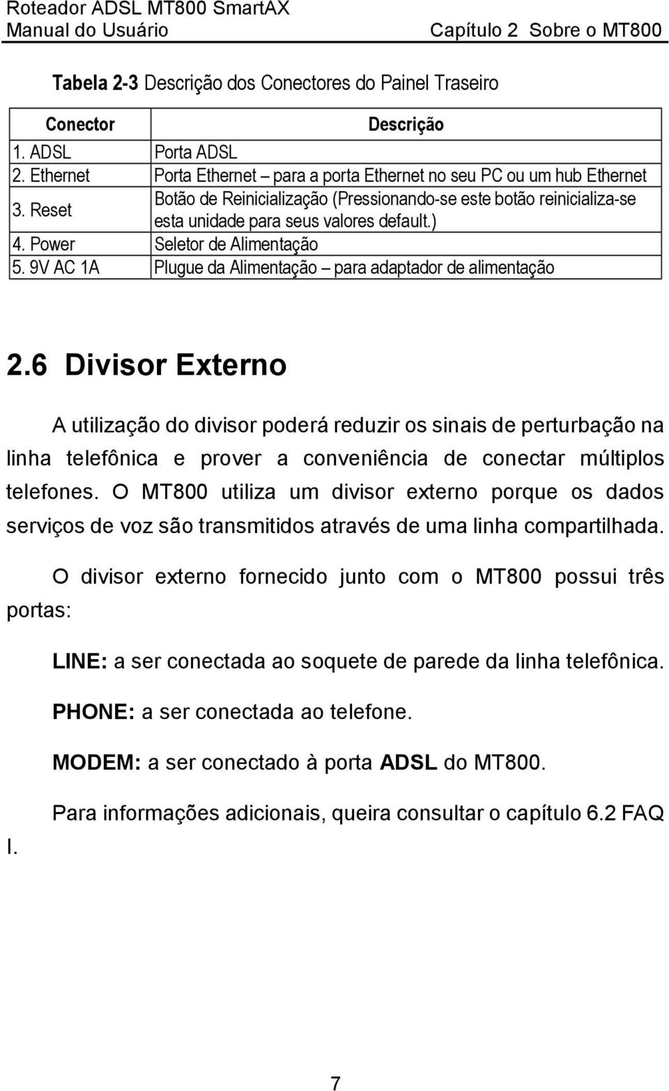 9V AC 1A Plugue da Alimentação para adaptador de alimentação 2.