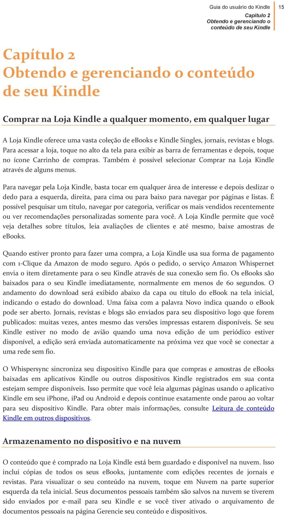 Para acessar a loja, toque no alto da tela para exibir as barra de ferramentas e depois, toque no ícone Carrinho de compras.