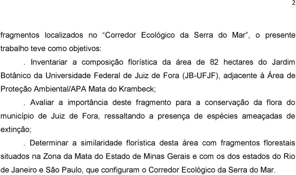 Ambiental/APA Mata do Krambeck;.