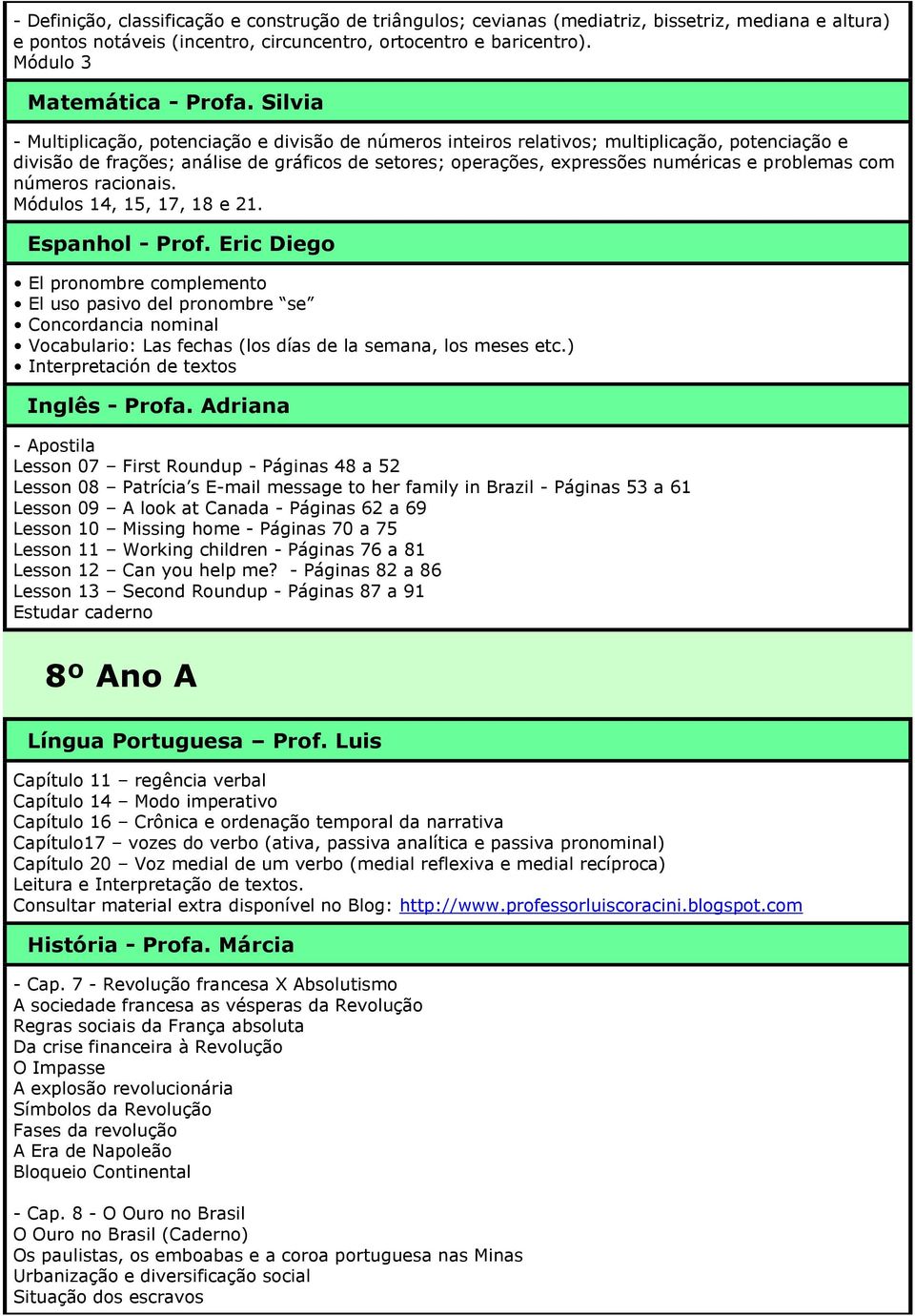 problemas com números racionais. Módulos 14, 15, 17, 18 e 21.