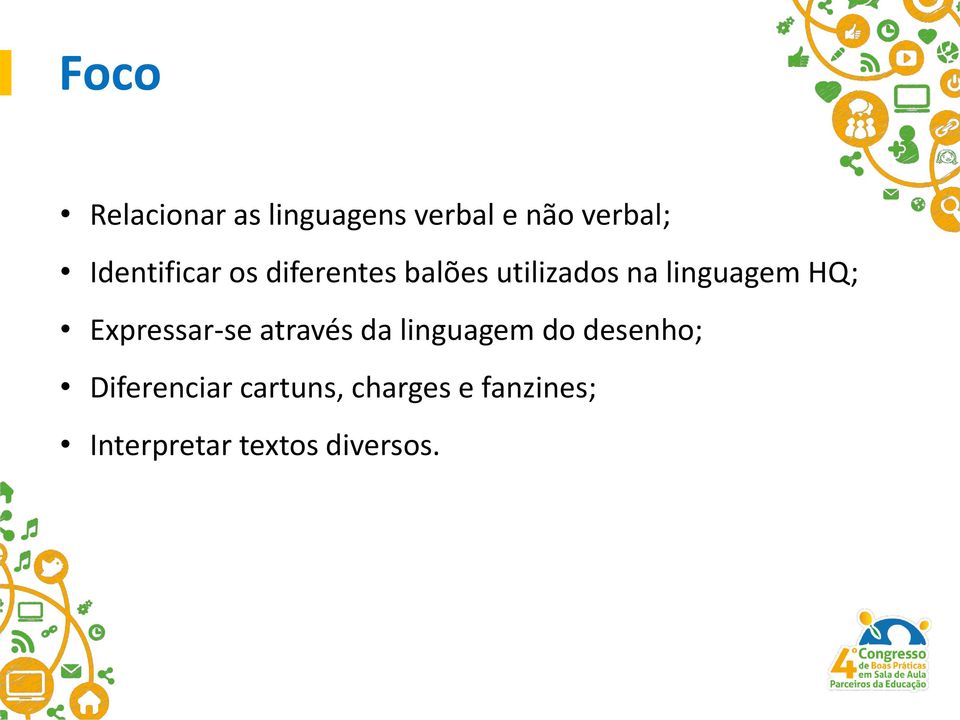 HQ; Expressar-se através da linguagem do desenho;