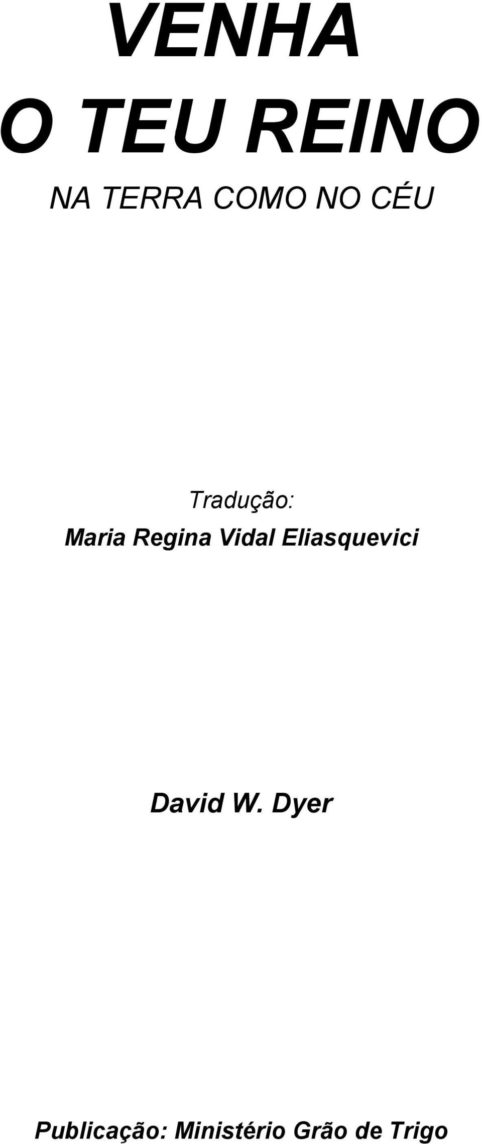 Vidal Eliasquevici David W.