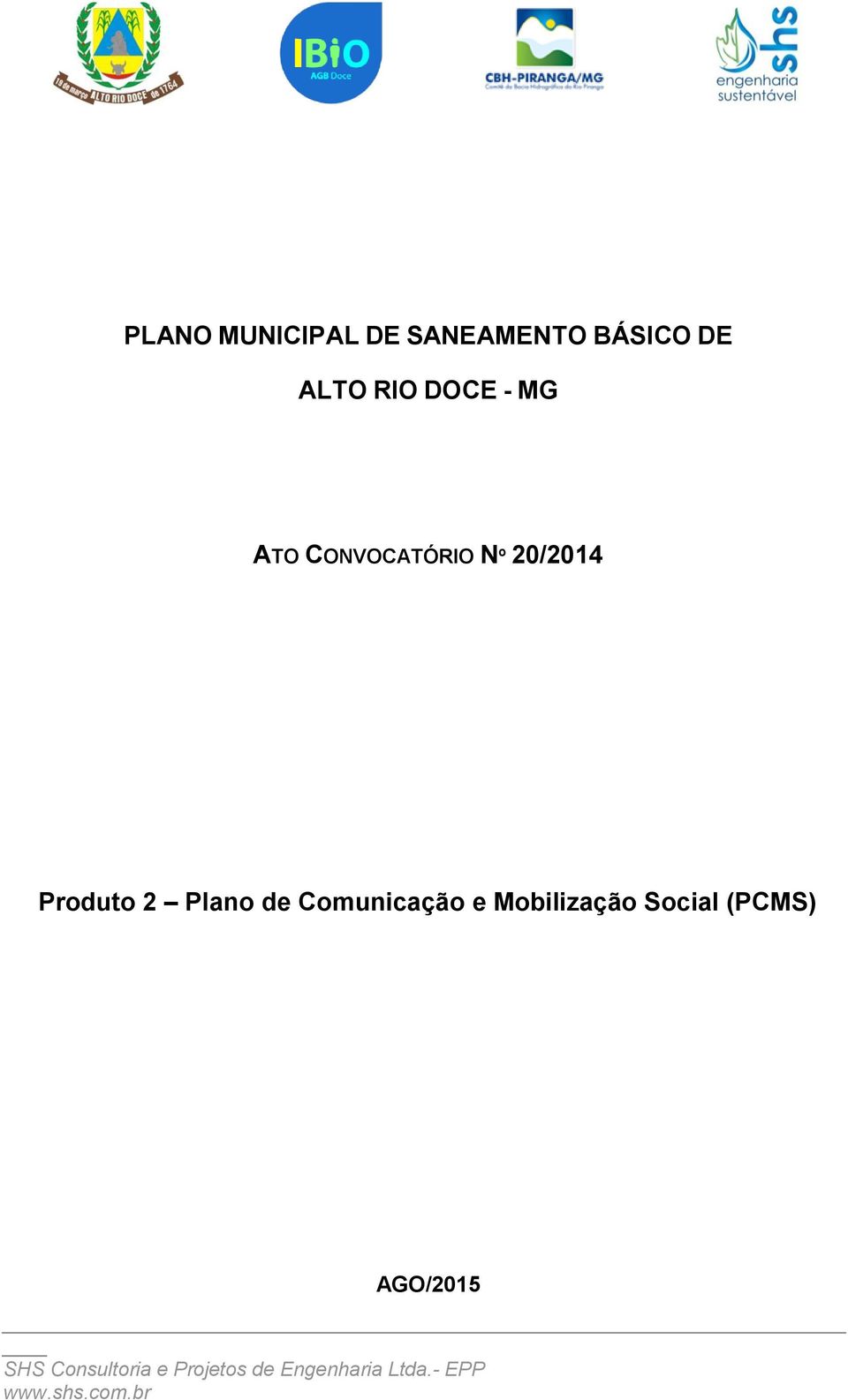 Plano de Comunicação e Mobilização Social (PCMS)